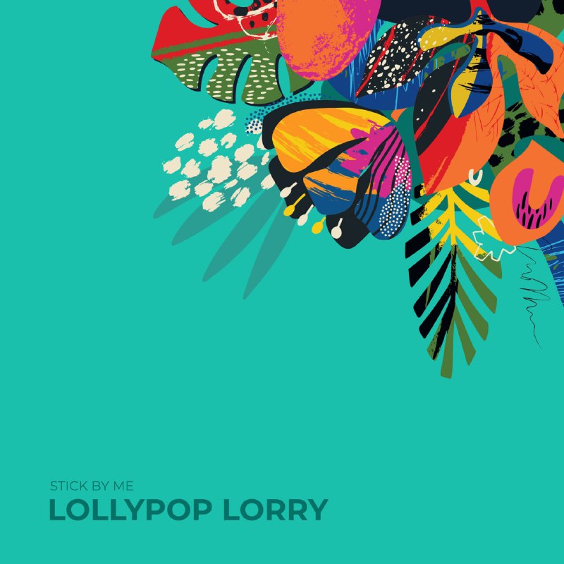 **LOLLYPOP LORRY - Stick By Me …