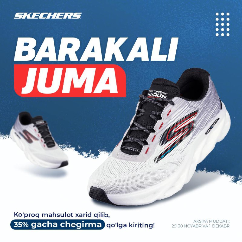 ***🔥***«Barakali Juma» boshlandi: «Skechers» mahsulotlariga 35% …