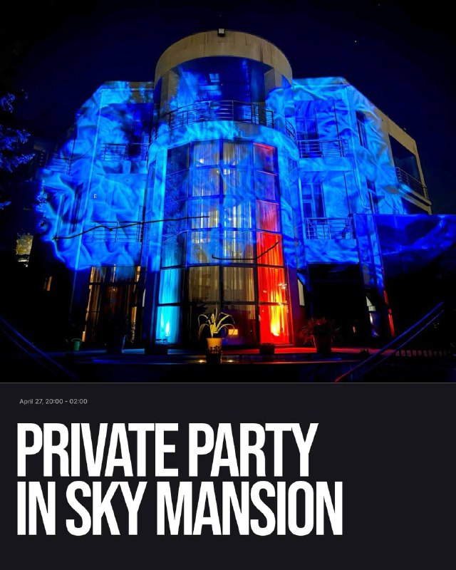 Private Party in Sky Mansion