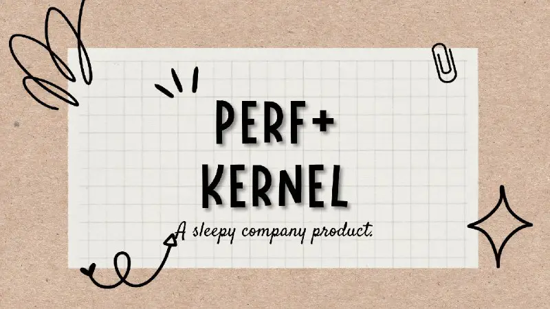 **Perf+ Kernel New Update**