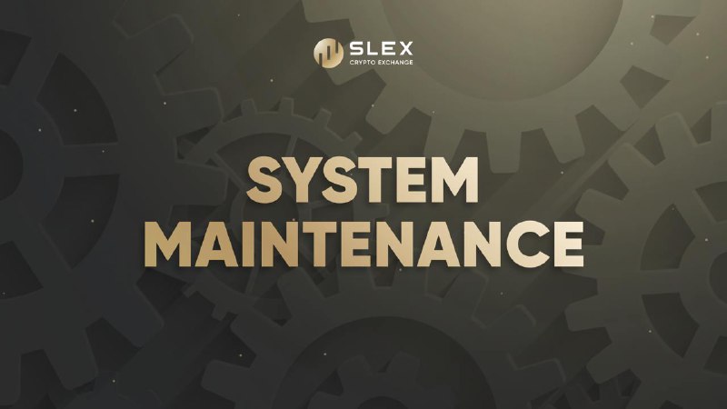 ***🚧*** **SYSTEM MAINTENANCE NOTICE** ***🚧***