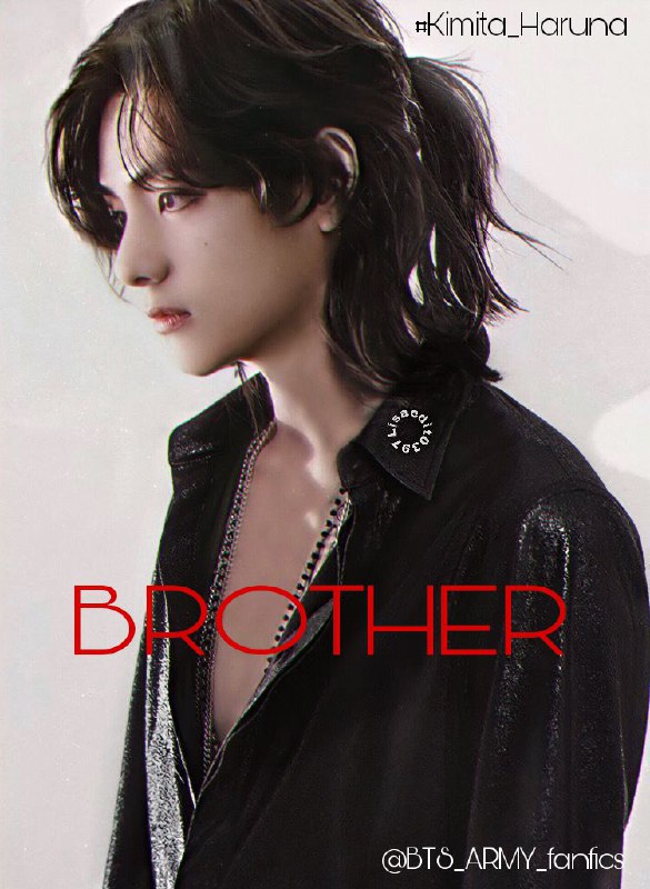 NEW FANFIC: [#Brother](?q=%23Brother)