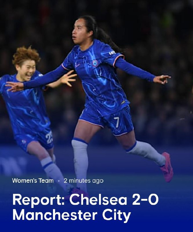 (WSL) Chelsea 2 - 0 man …