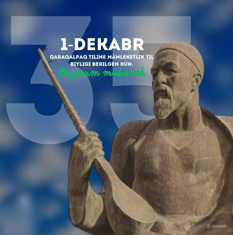 *****⚡️***** **1-dekabr – Qaraqalpaq tiline Mámleketlik …