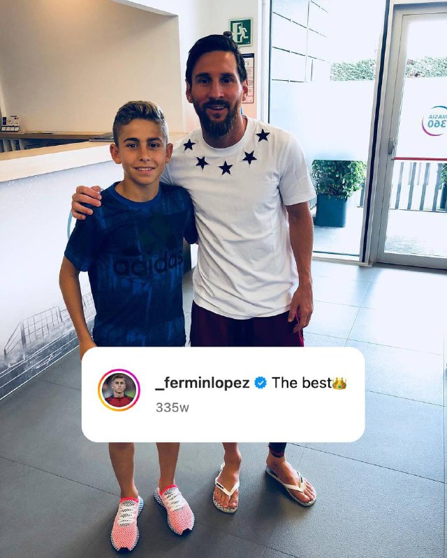 Leo Messi with a 14-year-old Fermin …