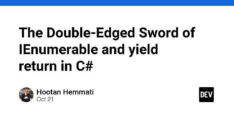 **شمشیر دو لبه IEnumerable و yield …