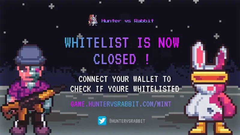 **The whitelist is now closed ***✋🏾*****
