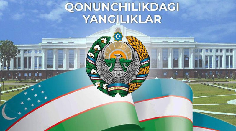 [#qonunchililkdagi\_yangiliklar](?q=%23qonunchililkdagi_yangiliklar)