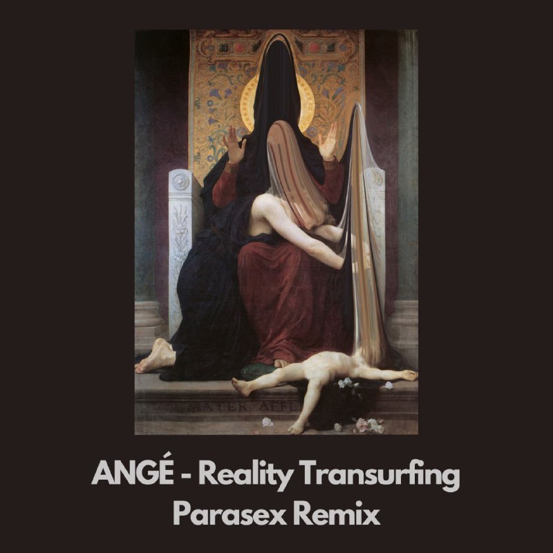 ANGÉ - Reality Transurfing (Parasex Remix) …