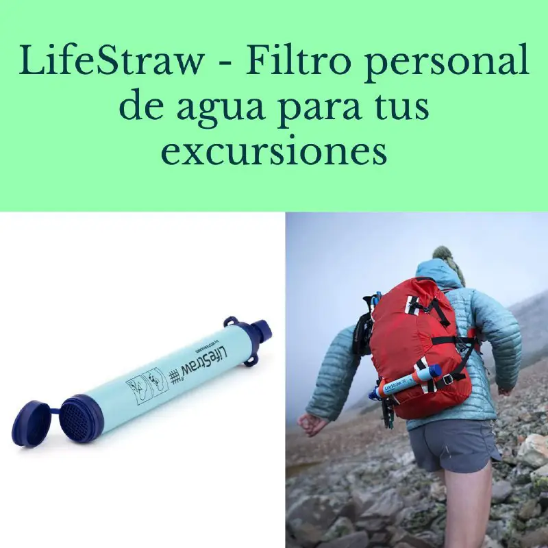 FILTRO DE AGUA PERSONAL. El LifeStraw …