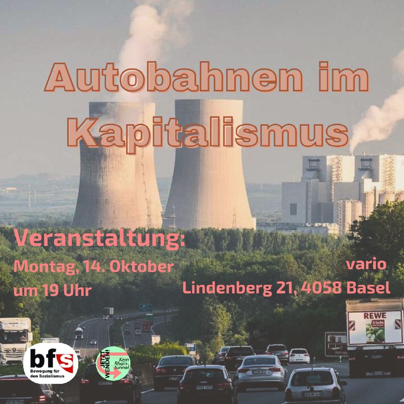 **Basel: HEUTE ABEND Veranstaltung Autobahnen im …