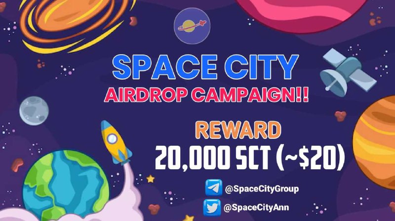 *****🥳*** SpaceCity Airdrop Campaign ***🎁*****