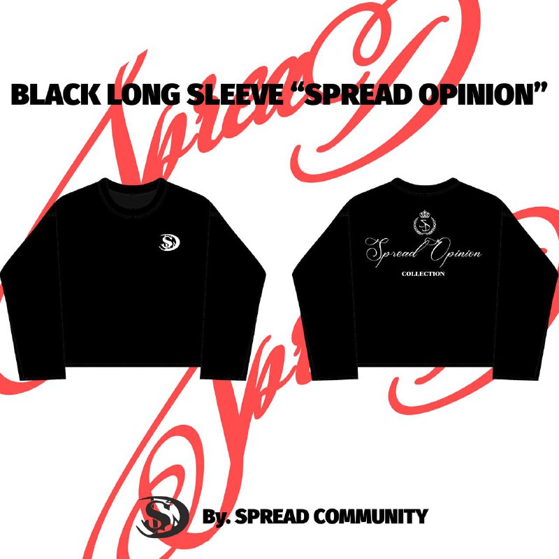 **BLACK LONG SLEEVE “SPREAD OPINION”