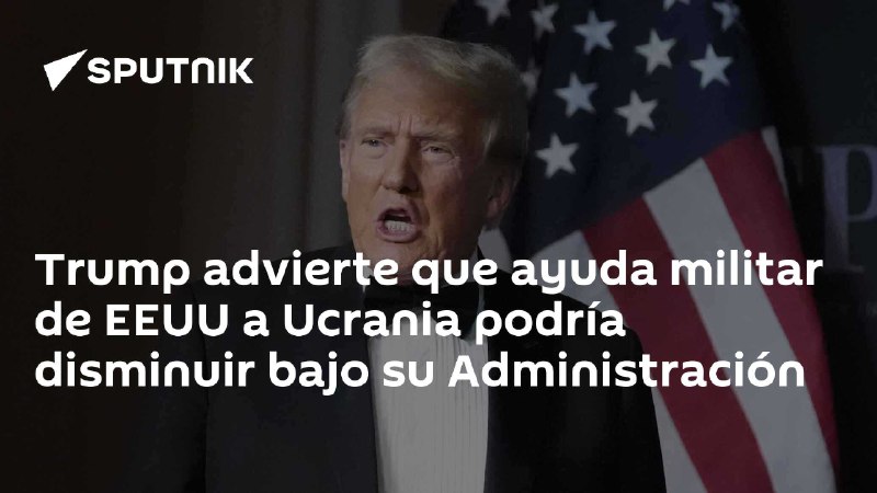 Trump advierte que ayuda militar de …