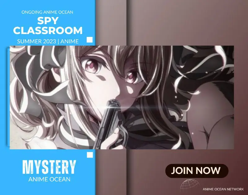 ‣ **Spy Classroom Season 2**╭━━━━━━━━━━━━━━━━━━━━━━━━━━