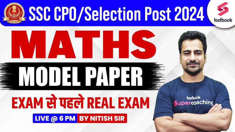 ***🔥***Your Live Class on SSC CPO/ Selection Post Math 2024 | SSC CPO 2024 Math Model Paper | Day 1 …