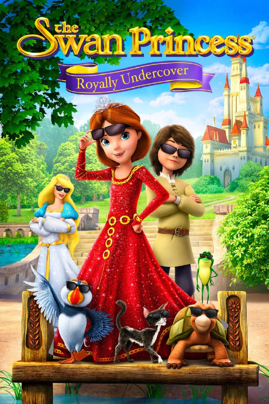 فيلم The Swan Princess: Royally Undercover …