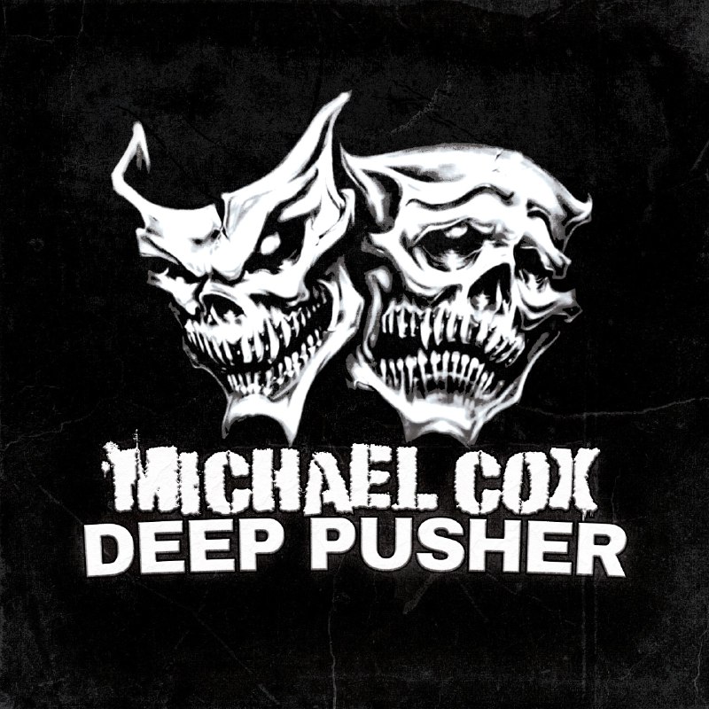 MICHAEL COX — «Deep Pusher» (SINGLE)