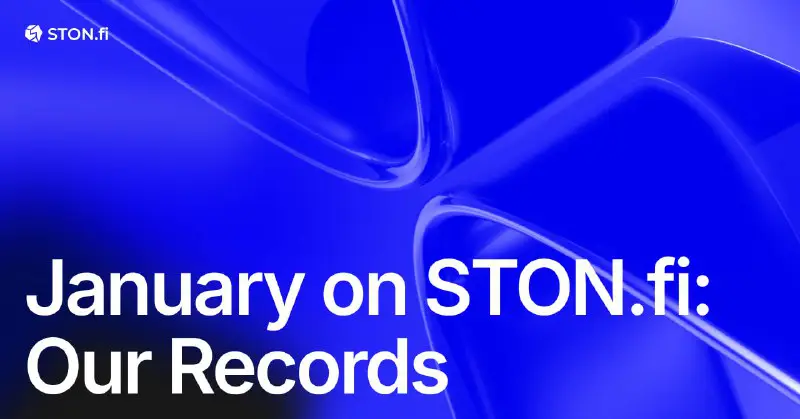 *****🗿***** **January on** [**STON.fi**](http://STON.fi/)**: Our Records**