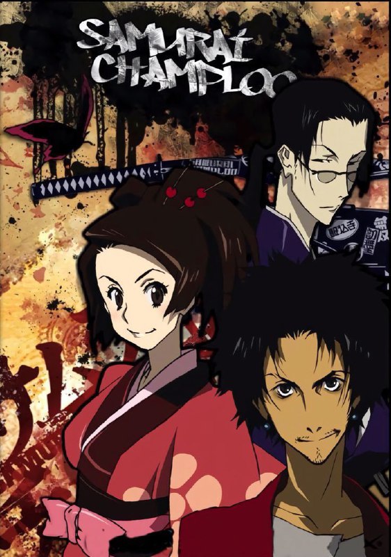 - **Samurai Champloo**