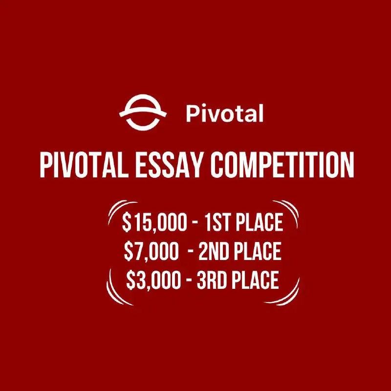 ***🖍***Pivotal is an essay competition for …