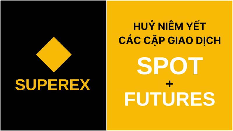 *****🔶***** [**#SuperEx**](?q=%23SuperEx) **thông báo về việc …