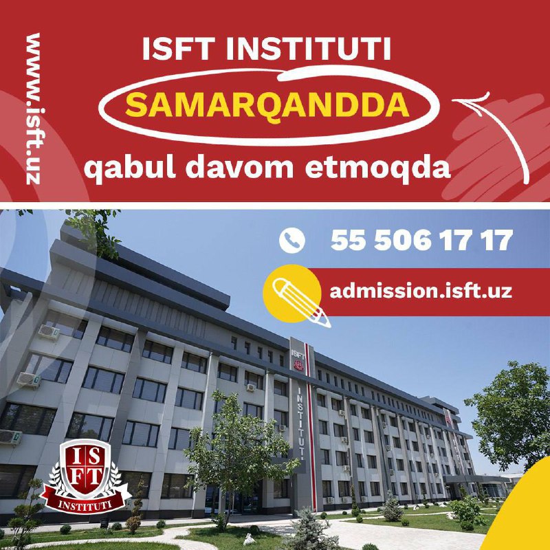**ISFT instituti Samarqandda o’z filialini tashkil …