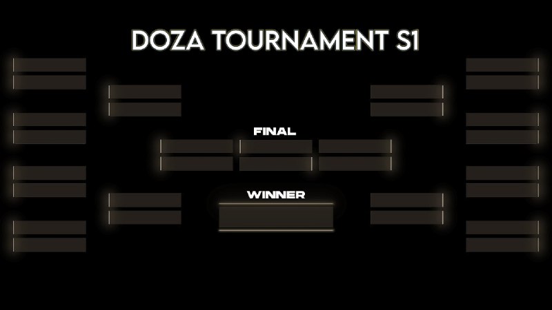 ***👑***DOZA TOURNAMENT S1***☄️***