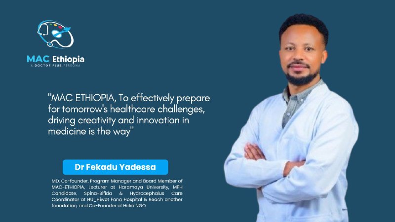 Meet Dr [Fekadu Yadessa](https://www.linkedin.com/company/104583182/admin/dashboard/#); MD, Co-founder, …