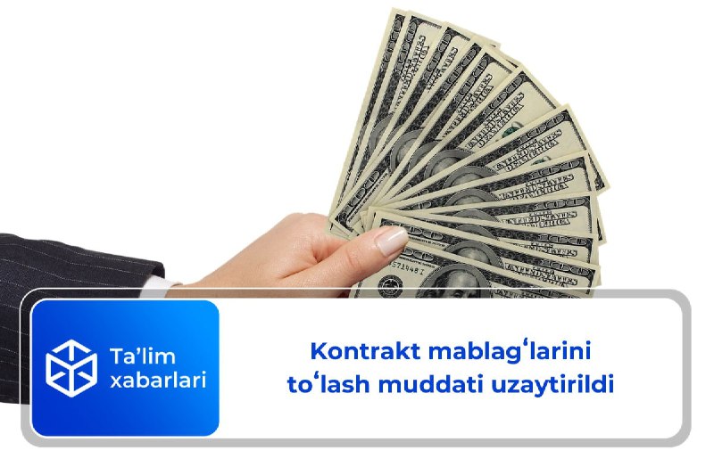 **Kontrakt mablagʻlarini toʻlash muddati uzaytirildi**