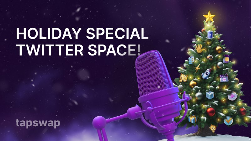 ***🎄*** Holiday Special Twitter Space! ***🎙️***