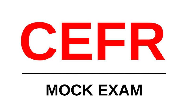 **MULTILEVEL (CEFR) MOCK TESTINI BOSHLADIK.**