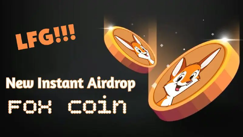 ***?*** Airdrop: Fox Coin Airdrop ***?***