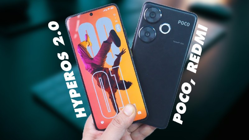 HyperOS 2.0 For POCO &amp; REDMI …