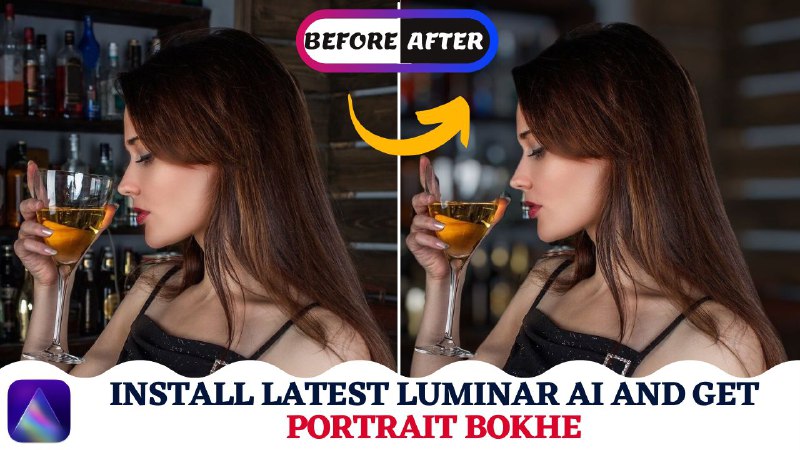 Download Latest Luminar Ai and Get PORTARIT BOKHE Effect.