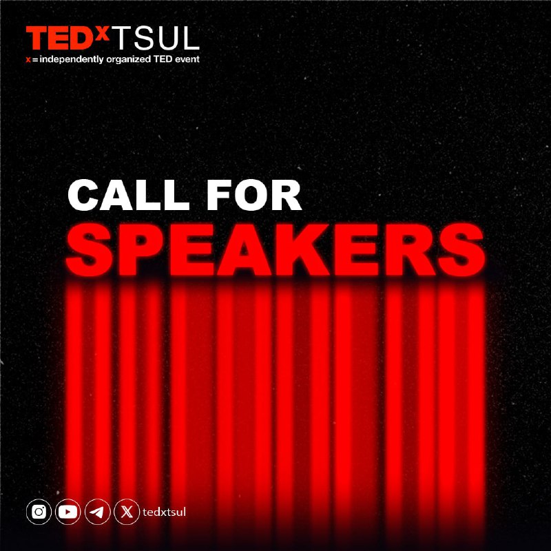 [​​](https://telegra.ph/file/4e110caafe7ed6529fe3e.jpg)***🔊*****Call for Speakers for TEDxTSUL!*****🎙***