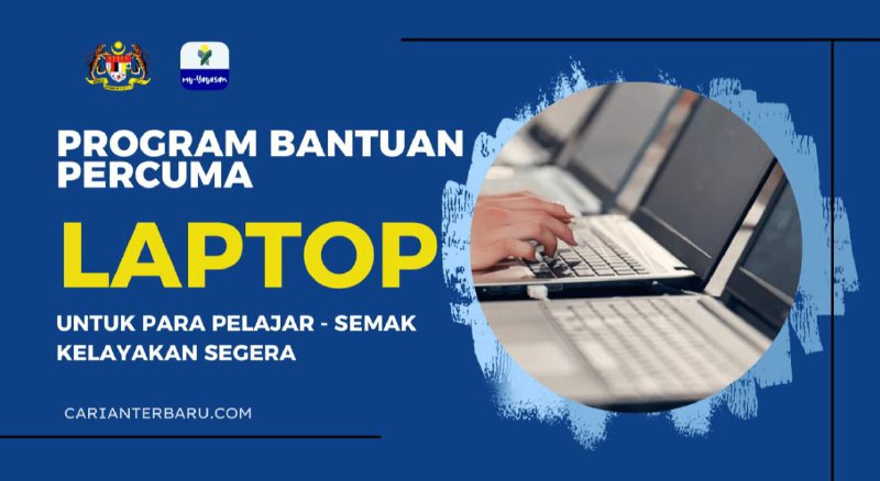 Program bantuan percuma Laptop untuk para …