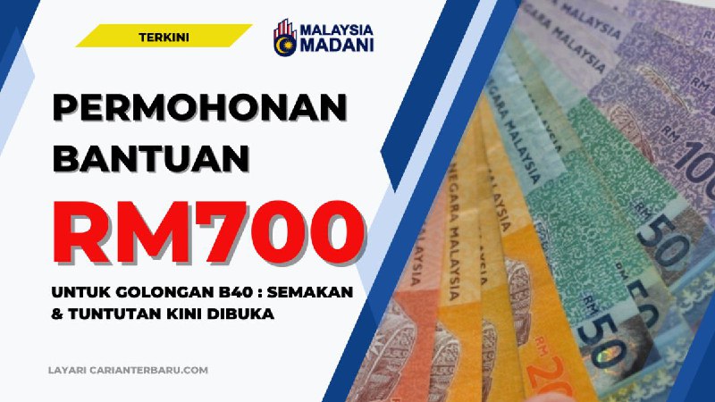 Permohonan, semakan &amp; tuntutan bantuan RM700 …