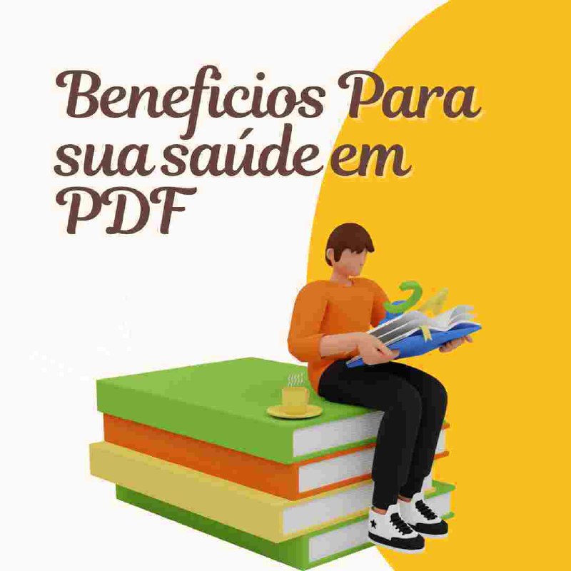 ***🧳*** **BENEFÍCIOS PARA SUA SAÚDE**