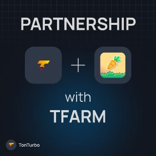 ***?*****Partnership Announcement : TFARM &amp; TON …