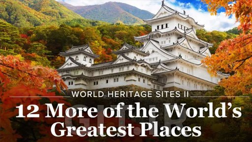 **World Heritage Sites II: 12 More …