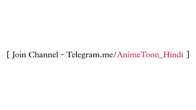 **≛** [**https://t.me/AnimeToon\_Hindi**](https://t.me/AnimeToon_Hindi) **Information: (480p) Hindi Audio …
