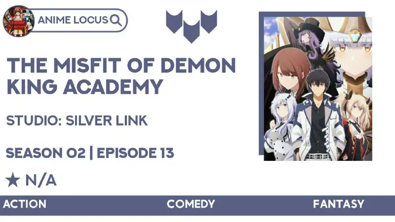 The Misfit Of Demon King Academy …