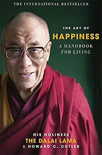 **The Art of Happiness: A Handbook …