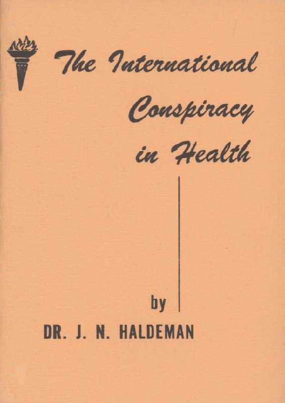 THE INTERNATIONAL CONSPIRACY IN HEALTH;
