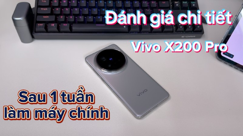 **Đánh Giá Chi Tiết Vivo X200 …