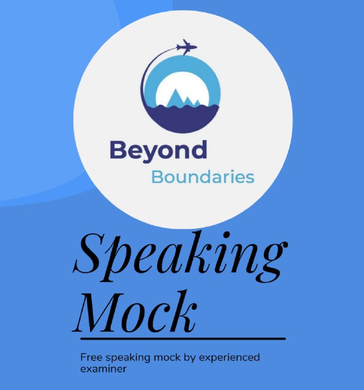 [***🫡***FREE SPEAKING MOCK ***🗣️***](https://t.me/beyondboundaries_uz)