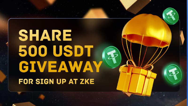 ***🎁***500 USDT Giveaway From ZKE