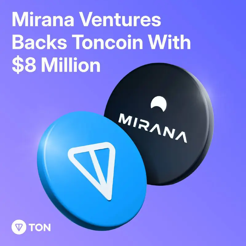 [​](https://telegra.ph/file/c713654a66b499b1bbd7d.jpg)**حمایت 8 میلیون دلاری Mirana Ventures از Toncoin و شراکت با بنیاد TON**