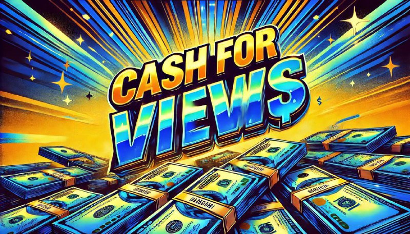 **GET PAID FOR VIEWS** ***💵***